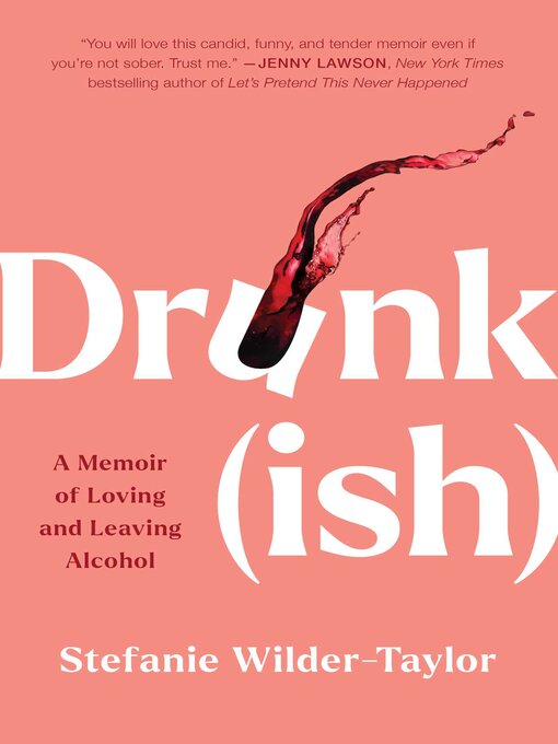 Title details for Drunk-ish by Stefanie Wilder-Taylor - Available